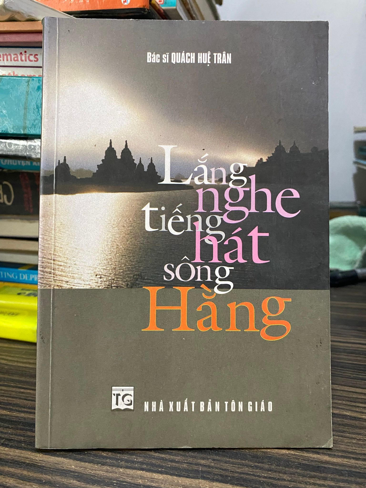  Lắng nghe tiếng hát sông Hằng - Bác sĩ Quách Huệ Trân 