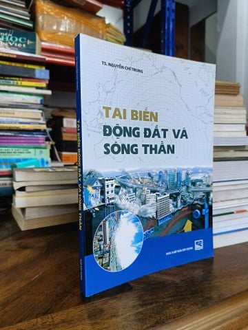 Tai Biến Động Đất và Sóng Thần - TS. Nguyễn Chí Trung