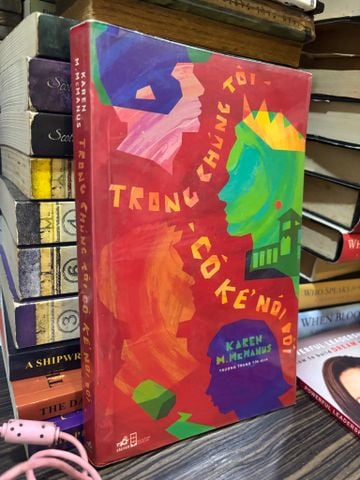 Trong Chúng Tôi Có Kẻ Nói Dối - Karen M. Mcmanus