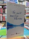  Ủ một miền thơm - Vũ Trượng 