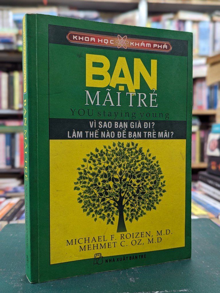  Bạn mãi trẻ - Michael F.Roizen , M.D. Mehmet C.Oz , M.D 