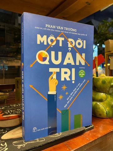  Một Đời Quản Trị - Phan Văn Trường 
