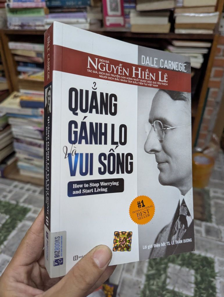  Quẳng Gánh Lo Đi và Vui Sống - Dale Carnegie 