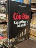  CÔN ĐẢO: Bản anh hùng ca bất khuất - Bùi Văn Toản 