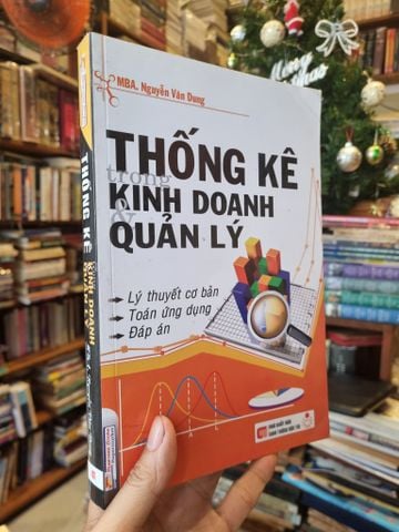 Thống Kê trong Kinh Doanh & Quản Lý - MBA. Nguyễn Văn Dung