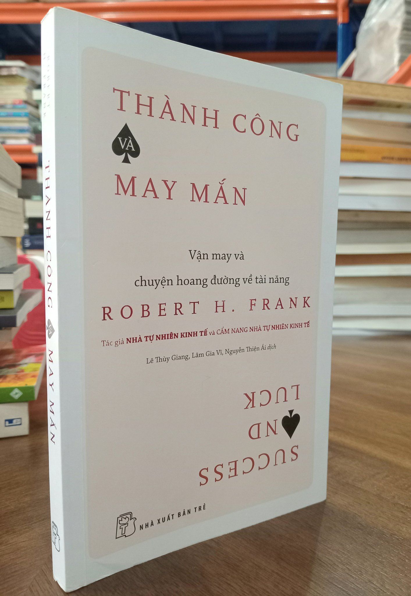  Thành công và may mắn - Robert H. Frank 