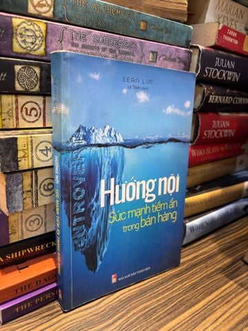 Hướng Nội - Sức Mạnh Tiềm Ẩn trong Bán Hàng - Sean Lim