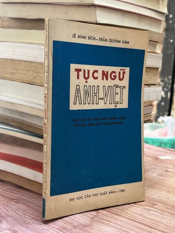 Tục Ngữ Anh - Việt - Lê Đình Bích, Trầm Quỳnh Dân