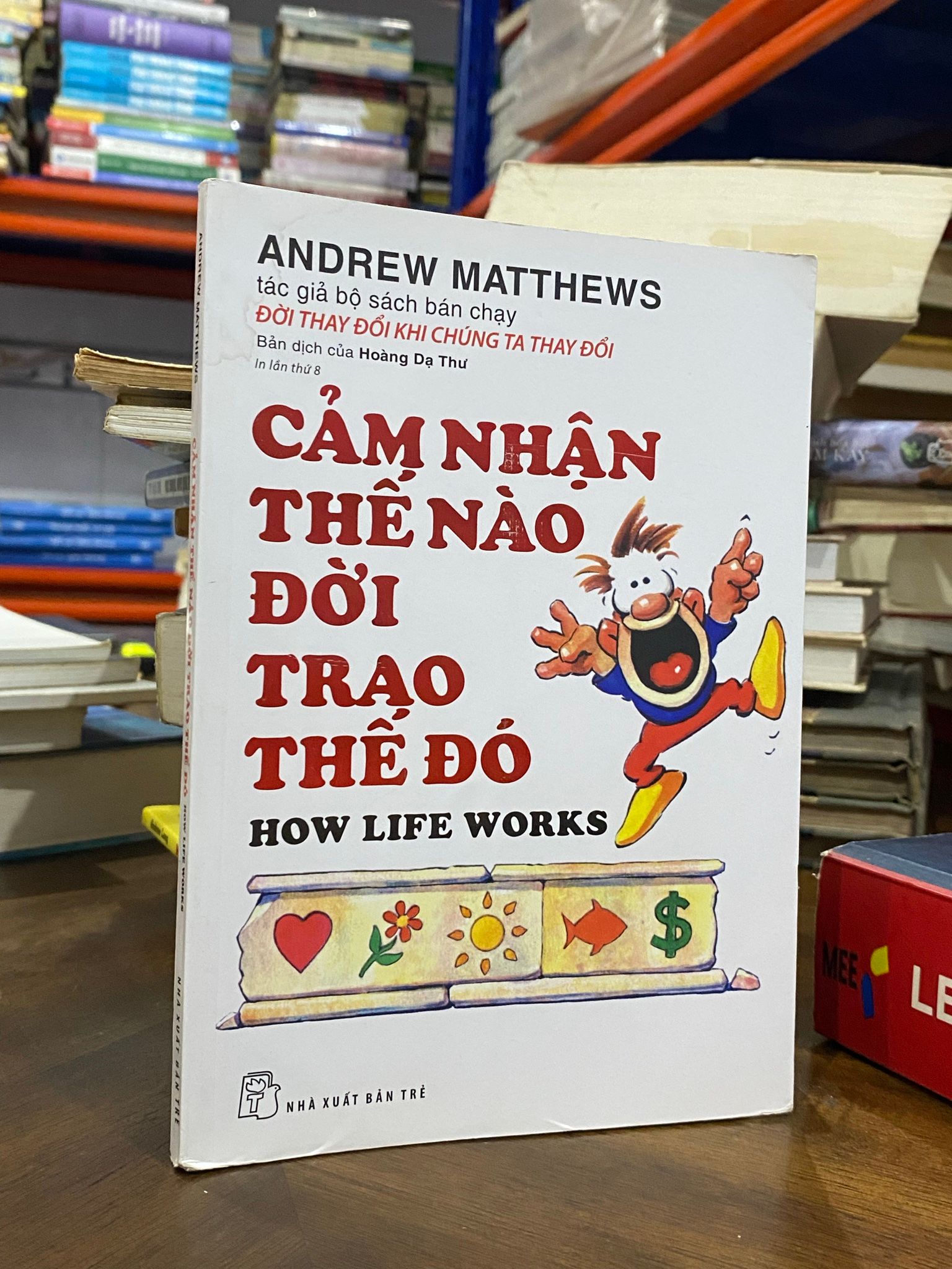  Cảm nhận thế nào đời trao thế đó - Andrew Matthews 