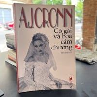  Cô Gái Và Hoa Cẩm Chướng - A.J.Cronin 