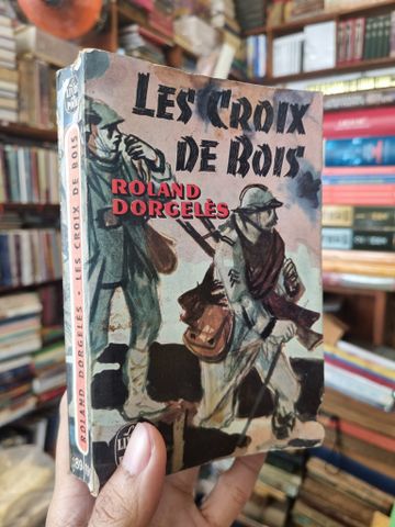 Les Croix De Bois - Roland Dorgelès