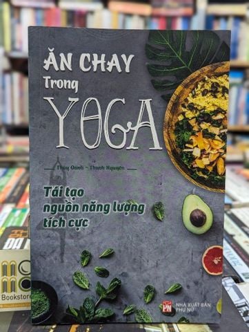  ĂN CHAY TRONG YOGA - THUÝ OANH & THANH NGUYÊN 