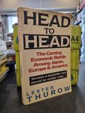  HEAD TO HEAD : The Coming Economic Battle Among Japan, Europe & America - Lester Thurow 