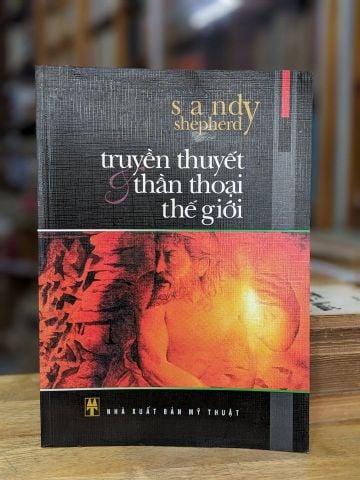  Truyền thuyết và thần thoại thế giới 