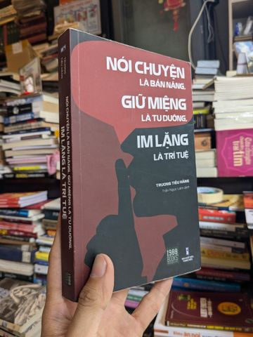 Nói Chuyện là Bản Năng Giữ Miệng là Tu Dưỡng Im Lặng là Trí Tuệ - Trương Tiếu Hằng
