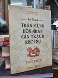  Tự luận thân mệnh, hôn nhân, gia trạch, khởi sự của tuổi Thìn 