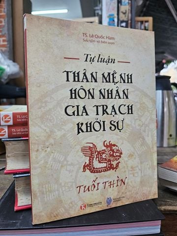 Tự luận thân mệnh, hôn nhân, gia trạch, khởi sự của tuổi Thìn 