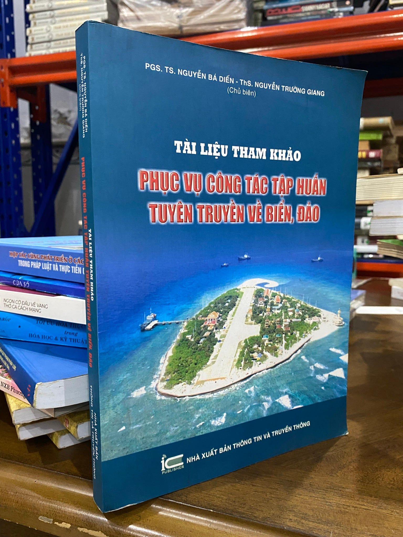  Tài liệu tham khảo Phục vụ công tác tập huấn tuyên truyền về biển, đảo - Nguyễn Bá Diến 