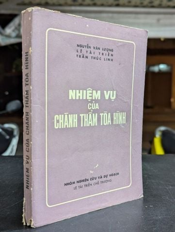  Nhiệm vụ của chánh thẩm toà hình - Lê Tài Triển & Trần Thúc Linh & Nguyễn Văn Lượng 