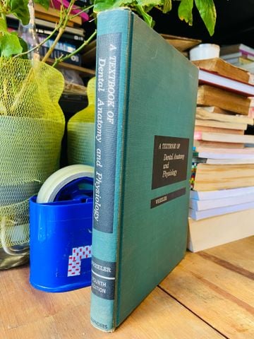  A TEXTBOOK OF DENTAL ANATOMY AND PHYSIOLOGY - RUSSELL C. WHEELER 