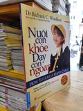  Nuôi Con Khoẻ Dạy Con Ngoan - Dr Richard C.Woolfson 