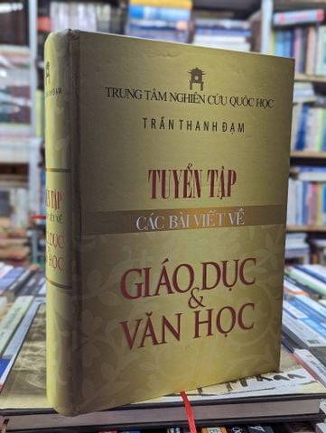  Tuyển Tập Các Bài Viết Về Giáo Dục & Văn Học - Trần Thanh Đạm 