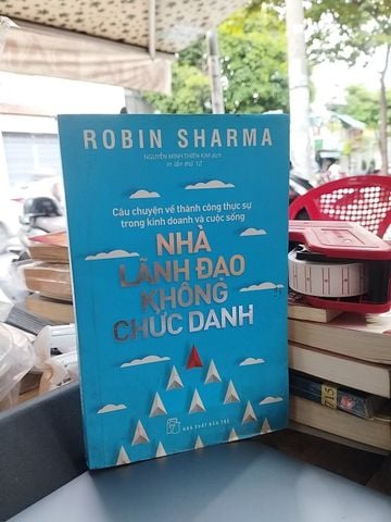 Nhà Lãnh Đạo Không Chức Danh - Robin Sharma