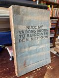  NƯỚC MỸ VÀ ĐÔNG DƯƠNG TỪ RU -DƠ -VEN ĐẾN NÍCH - XƠN - PI- TƠ A.PU-LƠ 
