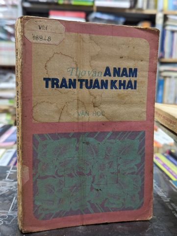  Thơ văn Á Nam Trần Tuấn Khải - Lữ Huy Nguyên sưu tầm tuyển chọn 