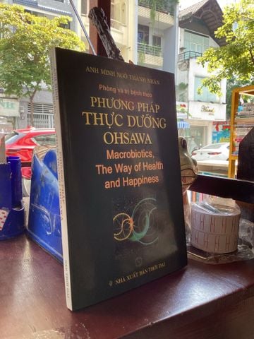  Phòng Và Trị Bệnh Theo Phương Pháp Thực Dưỡng OHSAWA - Anh Minh Ngô Thành Nhân 