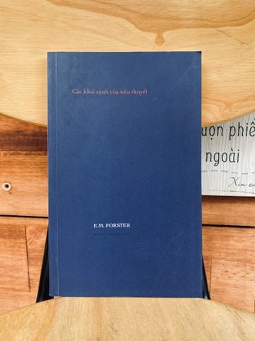  Các khía cạnh của tiểu thuyết - E. M. Forster 