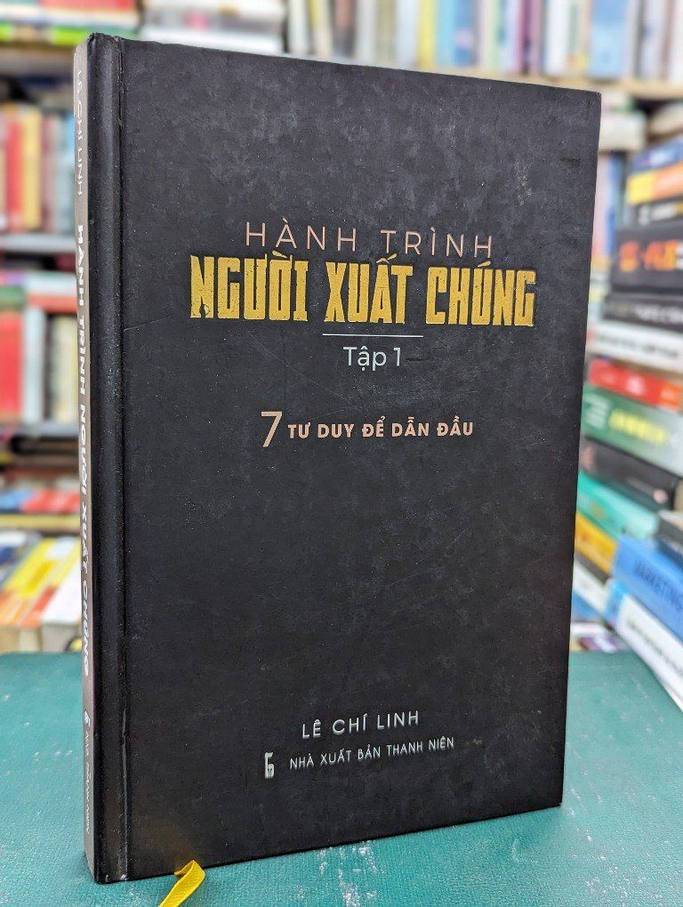  Hành Trình Người Xuất Chúng - 7 tư duy để dẫn đầu | Lê Chí Linh 