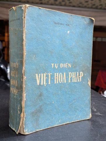  Tự Điển Việt Hoa Pháp - Gustave Hue 