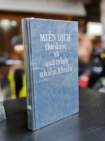  Miễn dịch thu được và quá trình nhiễm khuẩn - Nhiều tác giả 
