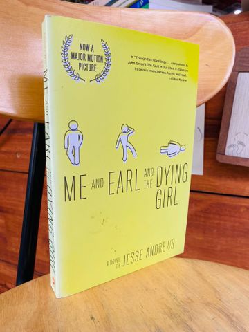  ME AND EARL AND THE DYING GIRL- JESSE ANDREWS 