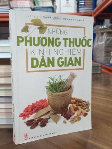  Những phương thuốc kinh nghiệm dân gian - Lương y Thành Công, Huỳnh Phụng Ái 