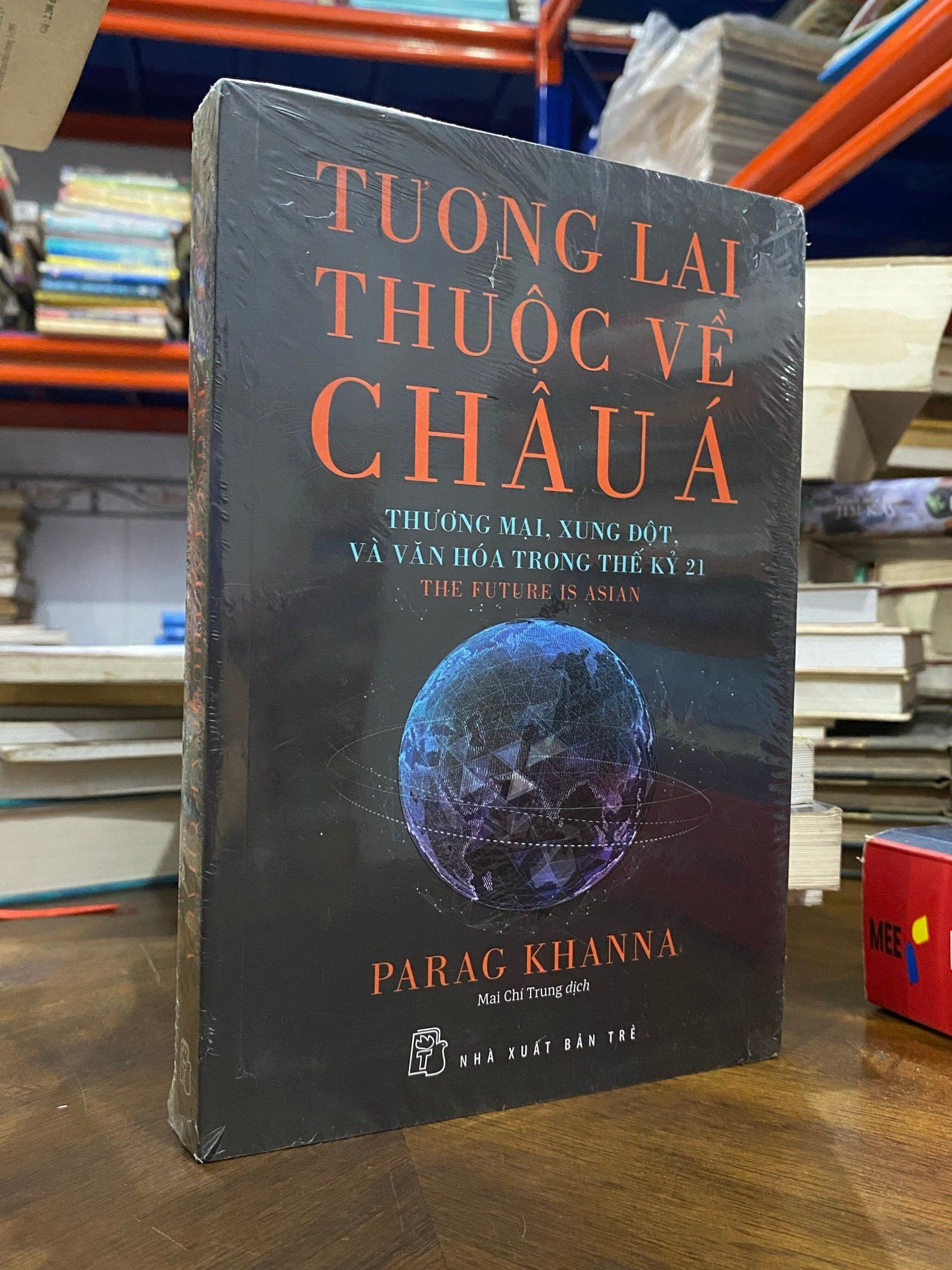  Tương lai thuộc về Châu Á - Parag Khanna 