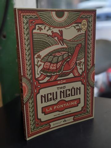  Thơ ngụ ngôn La Fontaine - Nguyễn Văn Vĩnh dịch (song ngữ Pháp-Việt) 