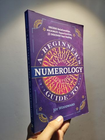  A BEGINNER'S GUIDE TO NUMEROLOGY - Joy Woodward 