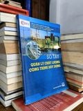  Sổ tay quản lý chất lượng công trình xây dựng - Nhiều tác giả 