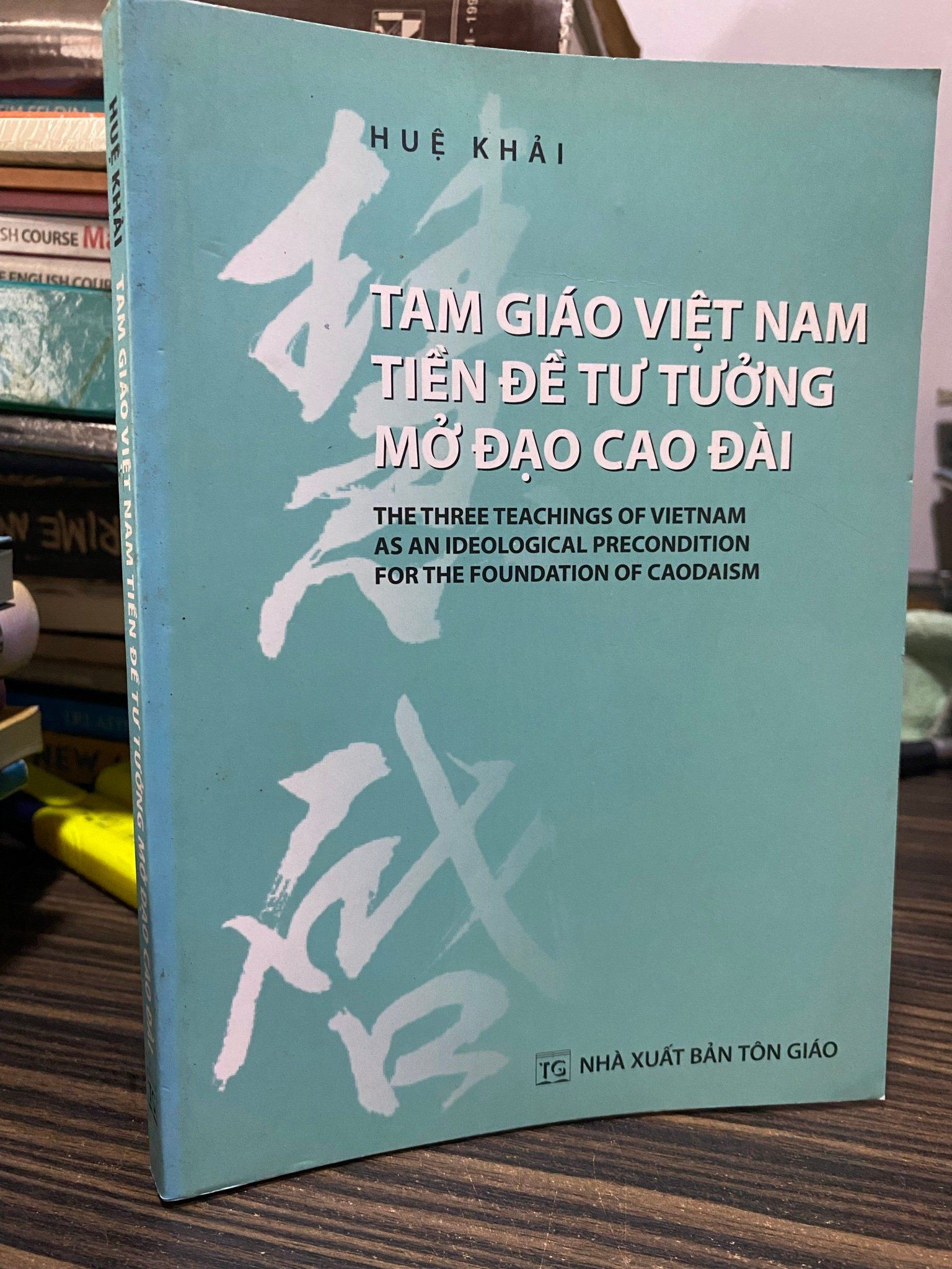  Tam giáo Việt Nam tiền đề tư tưởng mở đạo cao đài - Huệ Khải 