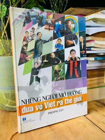  Những Người Mở Đường Đưa Võ Việt Nam Ra Thế Giới - Phương Tấn 