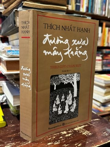  Đường Xưa Mây Trắng - Thích Nhất Hạnh 