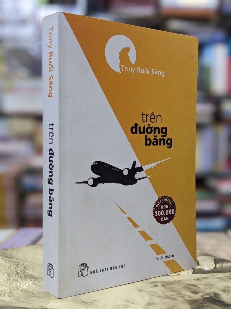  Trên Đường Băng - Tony Buổi Sáng 
