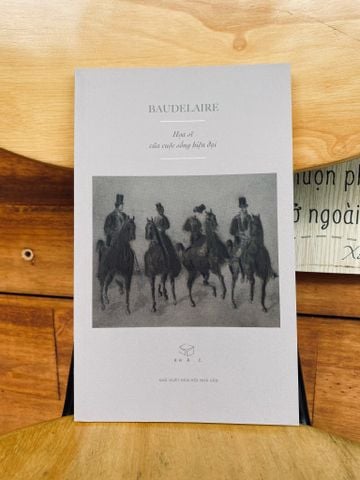  Họa sĩ của cuộc sống hiện đại - Baudelaire 