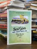  Sài Gòn một thuở chưa xa : Những đồng tiền nghiệt ngã ! - Tập 1 