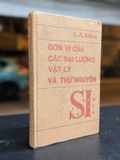  Đơn vị của các đại lượng vật lý và thứ nguyên - L. A. Xêna 