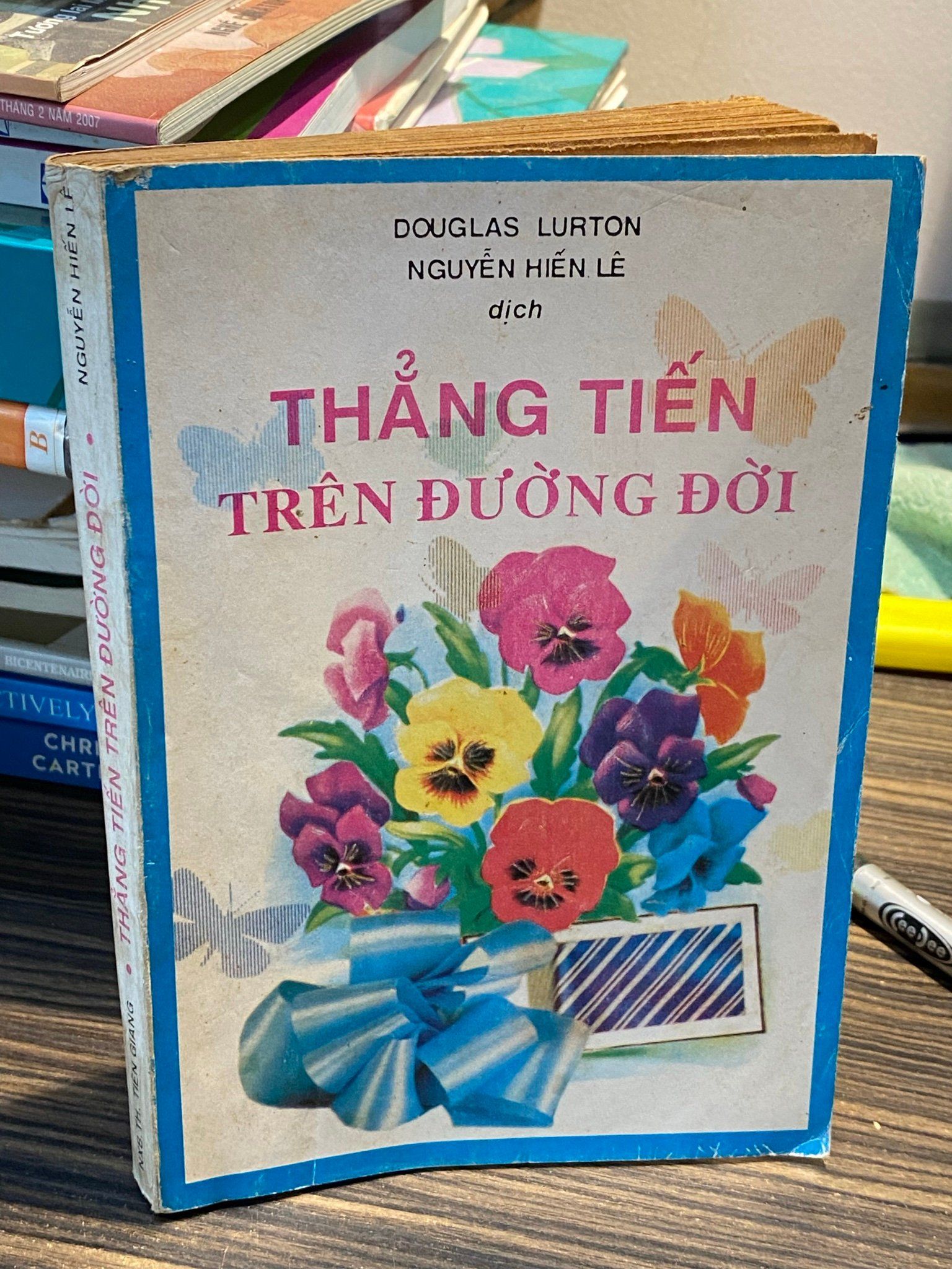  Thẳng tiến trên đường đời - Douglas Lurton ( Nguyễn Hiến Lê dịch ) 
