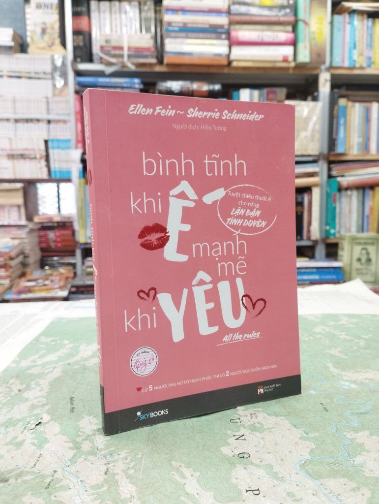  Bình Tĩnh Khi Ế, Mạnh Mẽ Khi Yêu - Ellen Fein & Sherrie Schneider 