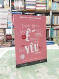  Bình Tĩnh Khi Ế, Mạnh Mẽ Khi Yêu - Ellen Fein & Sherrie Schneider 